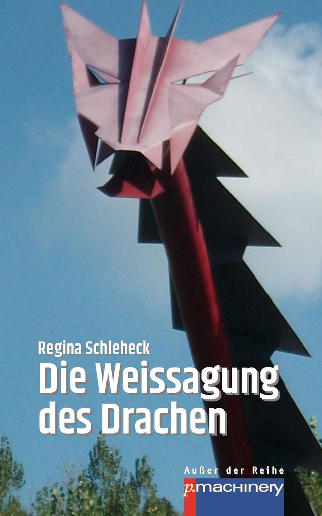 DIE WEISSAGUNG DES DRACHEN