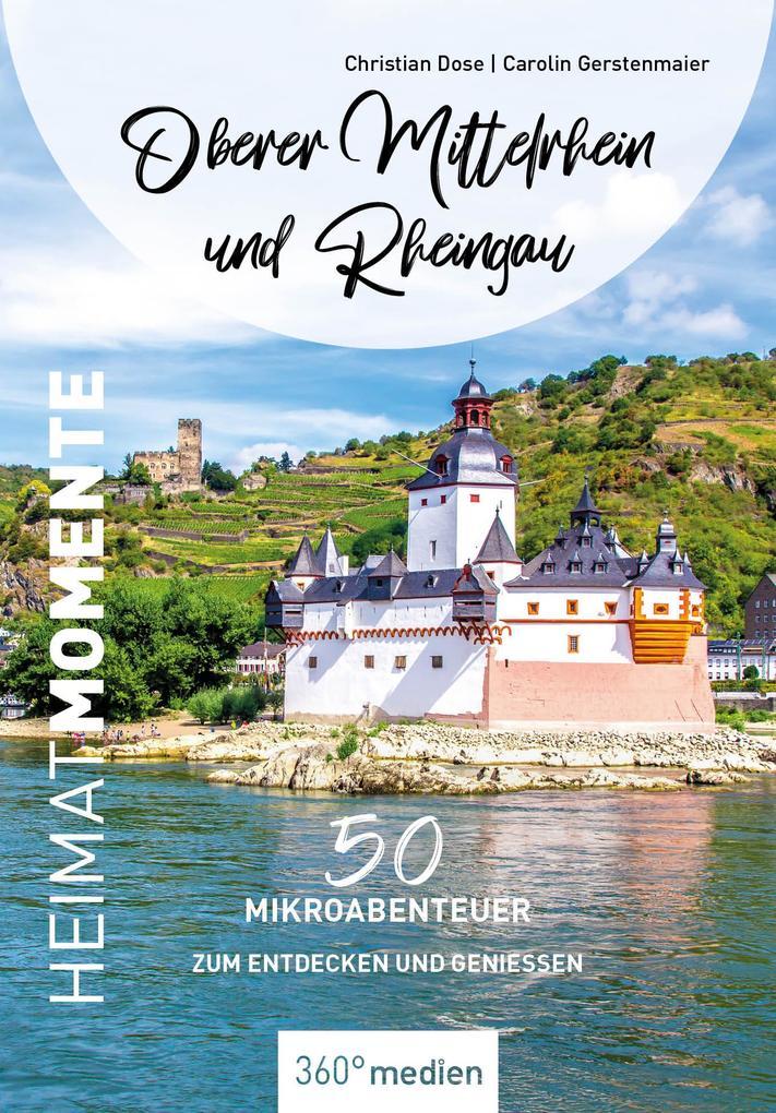 Oberer Mittelrhein und Rheingau - HeimatMomente