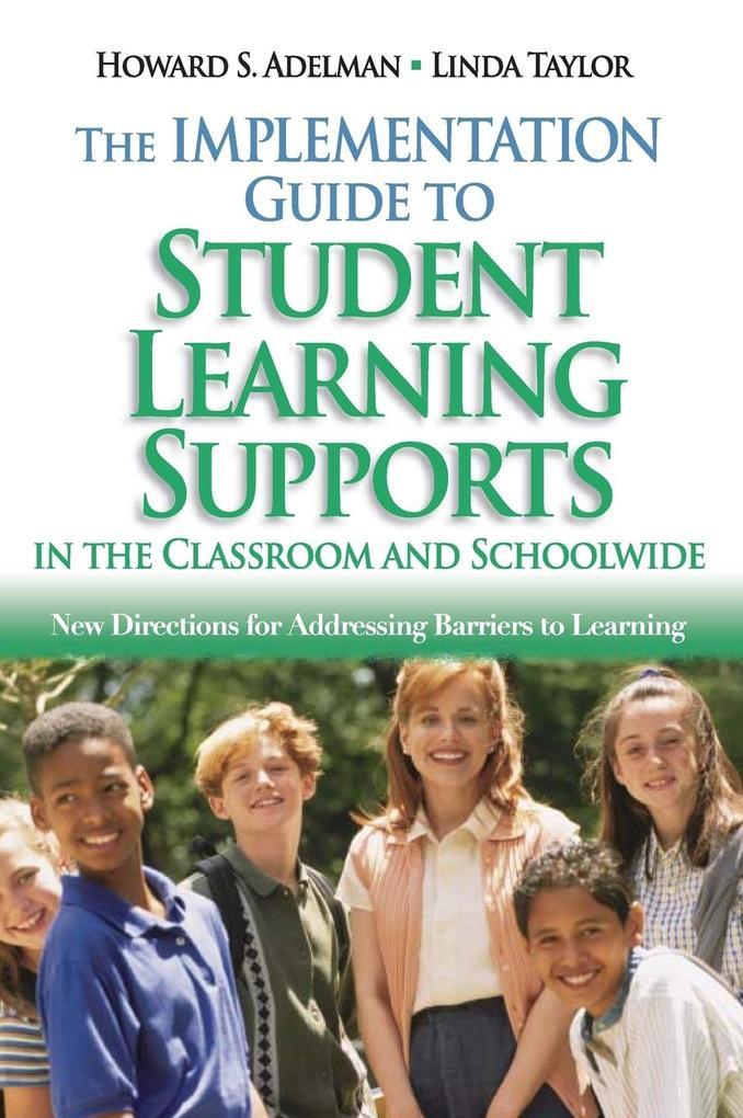 The Implementation Guide to Student Learning Supports in the Classroom and Schoolwide