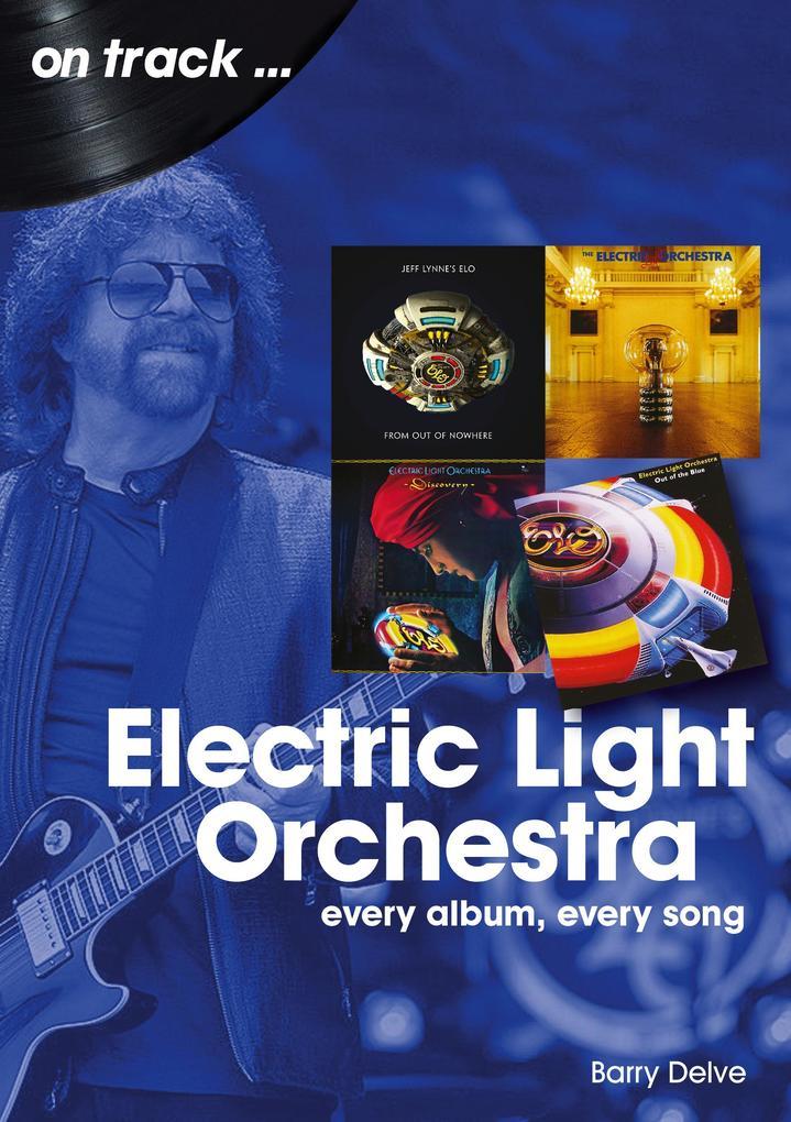 Electric Light Orchestra on Track