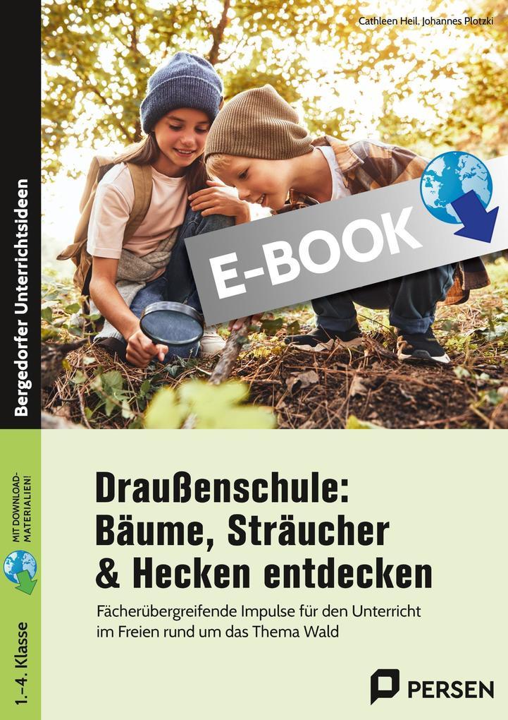 Draußenschule: Bäume, Sträucher & Hecken entdecken