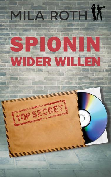 Spionin wider Willen