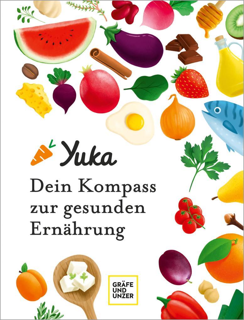 Yuka - Dein Kompass zur gesunden Ernährung