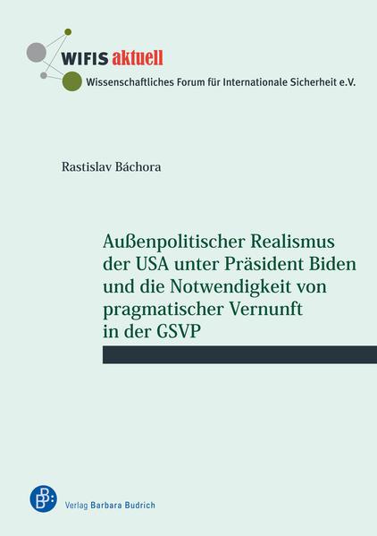 Außenpolitischer Realismus der USA unter Präsident Biden und die Notwendigkeit von pragmatischer Ver