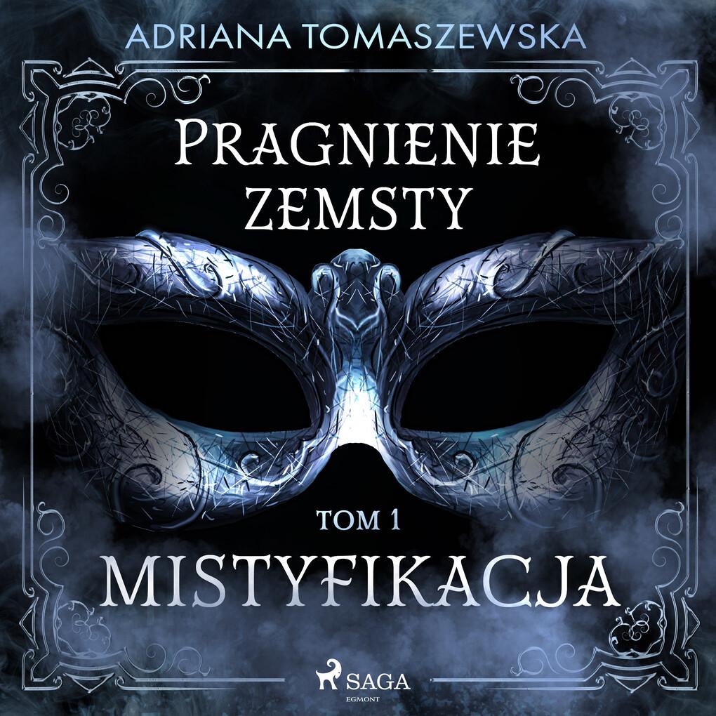 Pragnienie zemsty I. Mistyfikacja