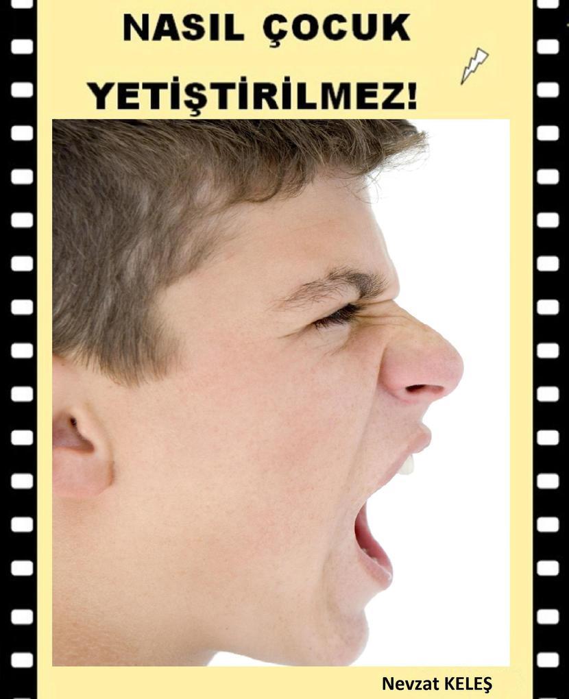 Nasil Çocuk Yetistirilmez