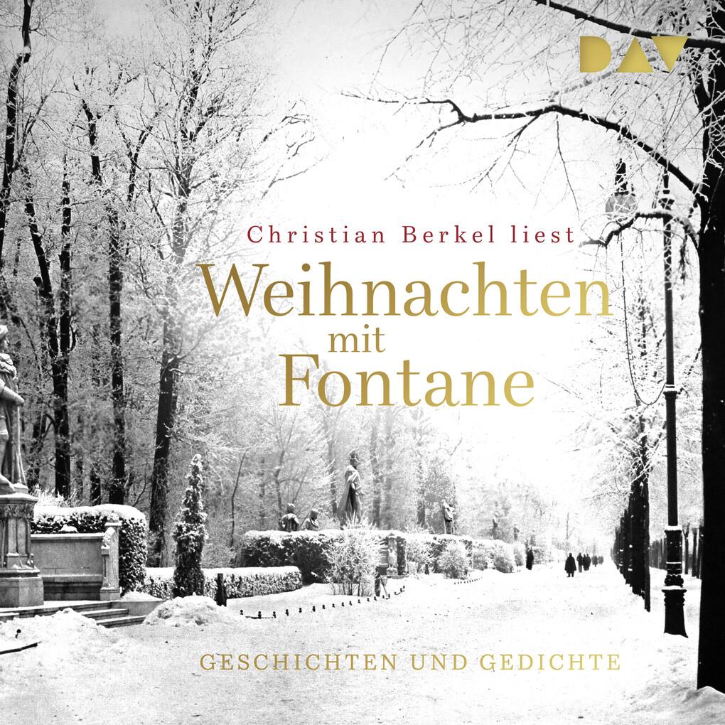 Weihnachten mit Fontane. Geschichten und Gedichte