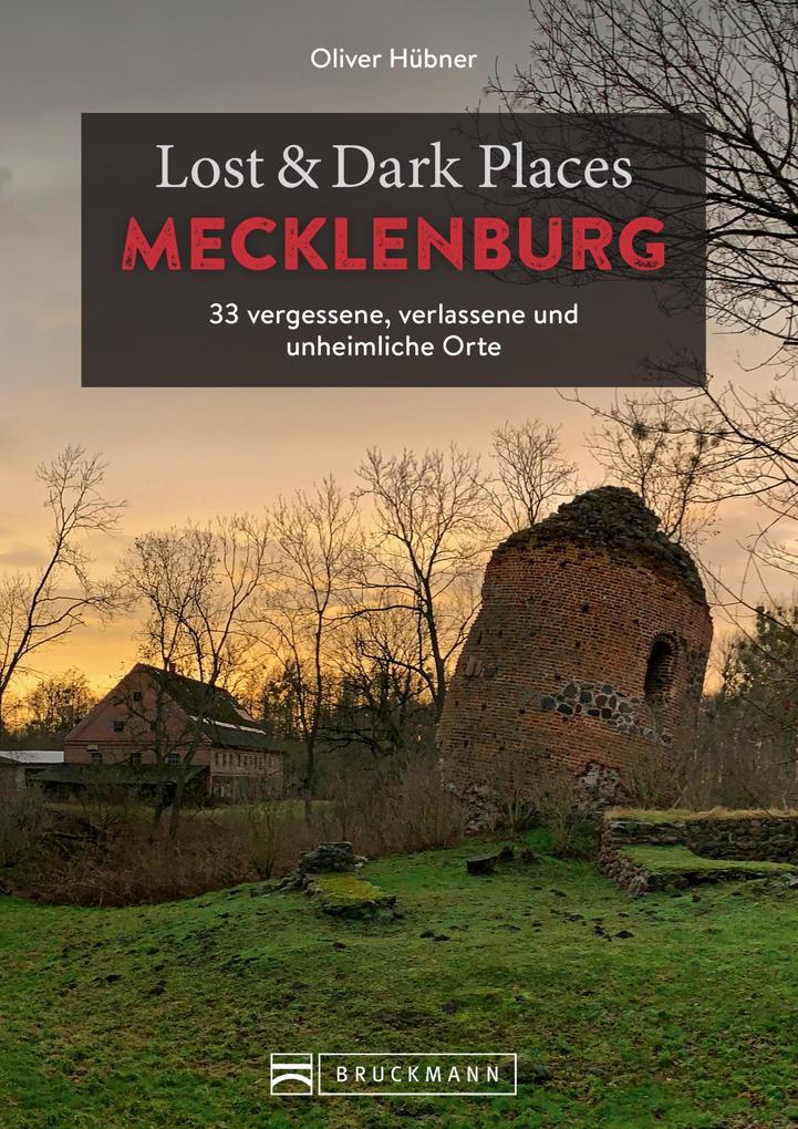 Lost & Dark Places Mecklenburg