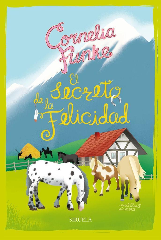 El secreto de la felicidad : las gallinas locas 4