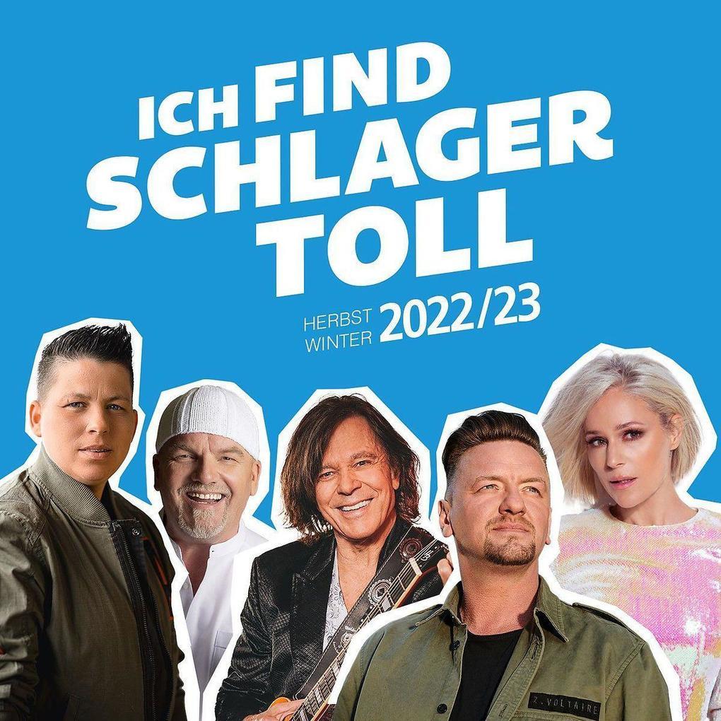 Ich find Schlager toll - Herbst/Winter 2022/23