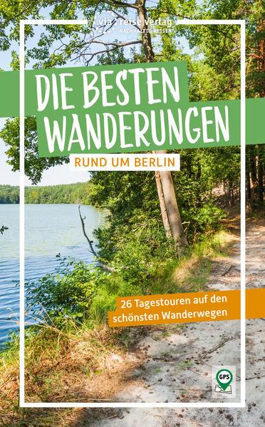 Die besten Wanderungen rund um Berlin