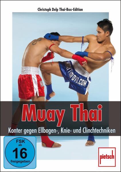 Muay Thai - Konter gegen Ellbogen-, Knie- und Clinchtechniken