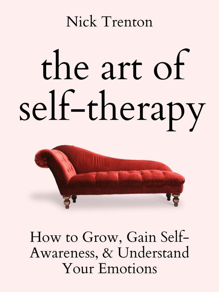 The Art of Self-Therapy