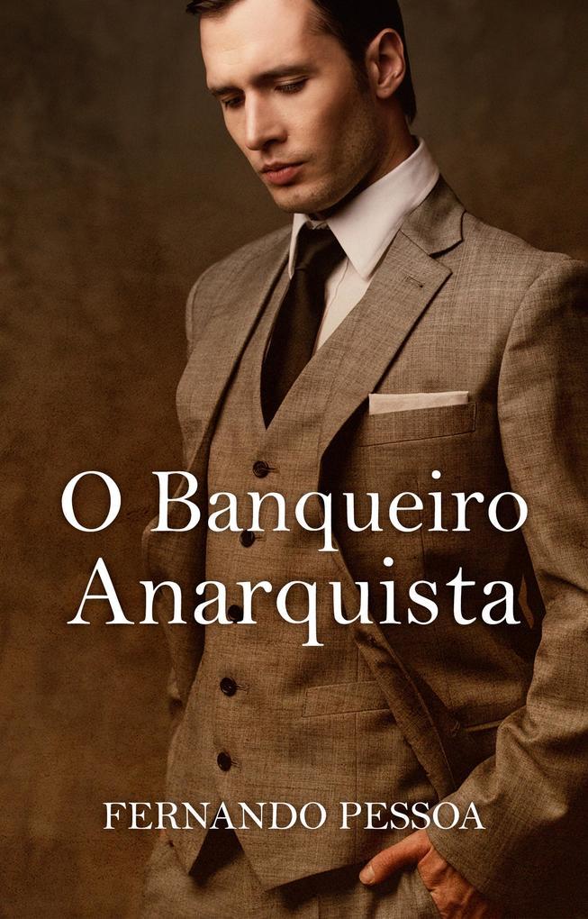 O Banqueiro Anarquista