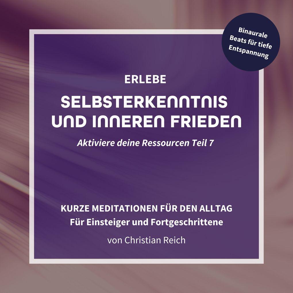 Erlebe Selbsterkenntnis und Inneren Frieden