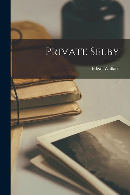 Private Selby