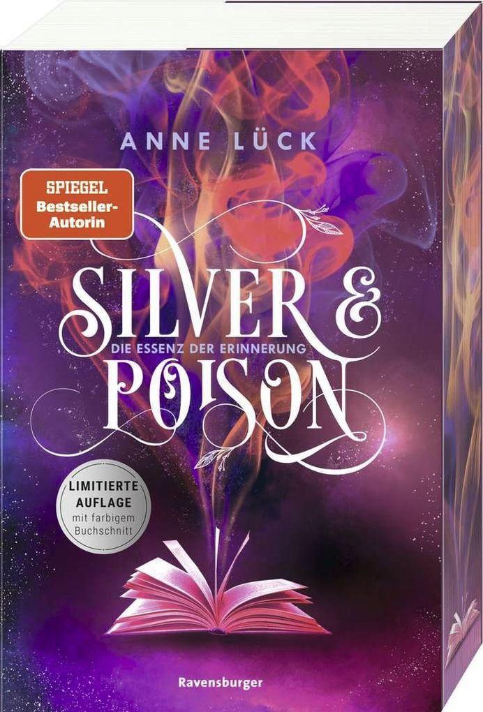 Silver & Poison, Band 2: Die Essenz der Erinnerung (SPIEGEL-Bestseller)