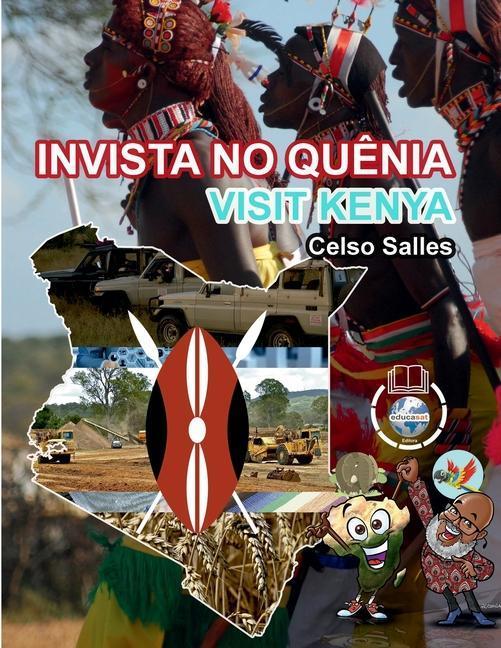 INVISTA NO QUÊNIA - Visit Kenya - Celso Salles