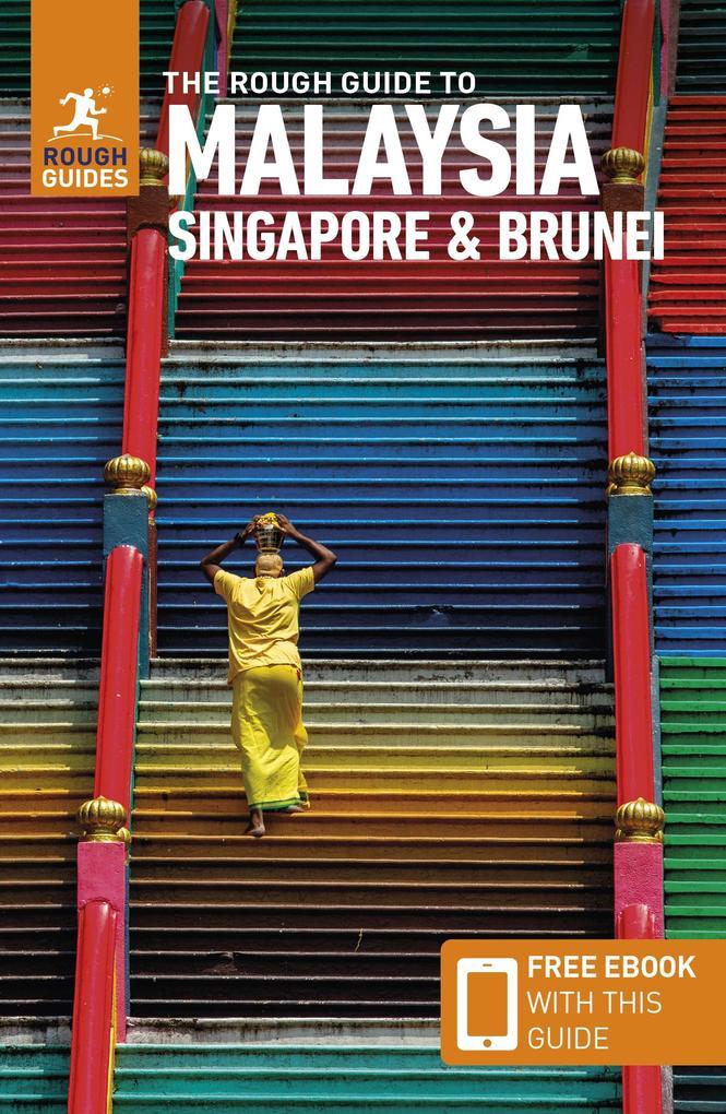 The Rough Guide to Malaysia, Singapore & Brunei: Travel Guide with eBook