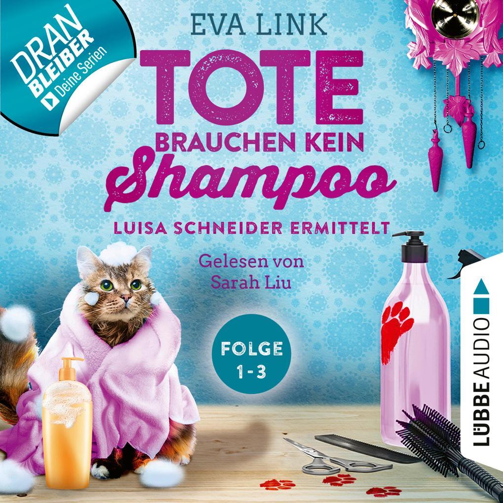 Tote brauchen kein Shampoo, Folgen 1-3