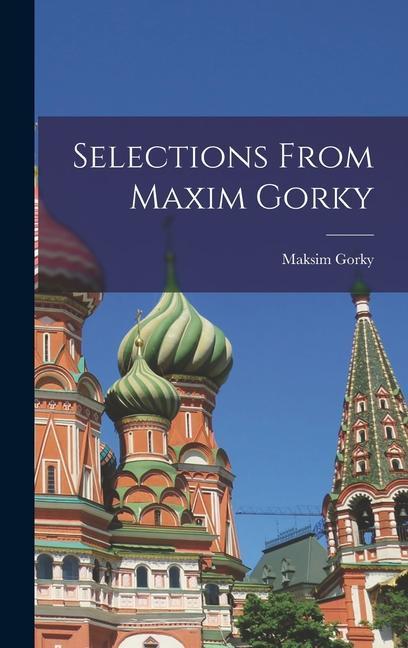 Selections From Maxim Gorky