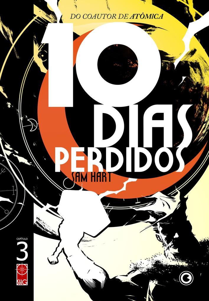 10 Dias Perdidos - Capítulo 3