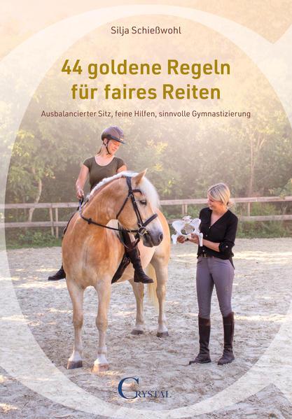 44 goldene Regeln für faires Reiten