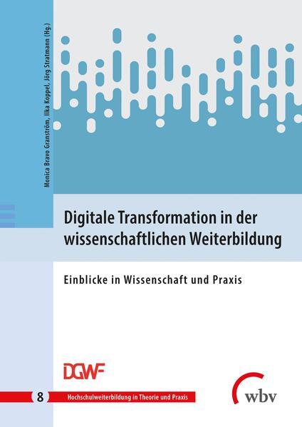 Digitale Transformation in der wissenschaftlichen Weiterbildung