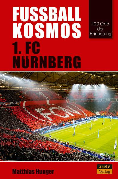 Fußballkosmos 1. FC Nürnberg