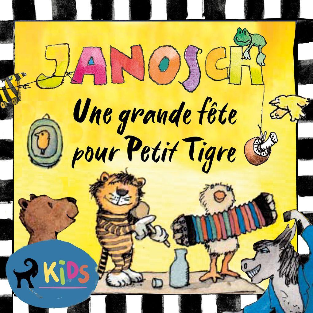 Une grande fête pour Petit Tigre