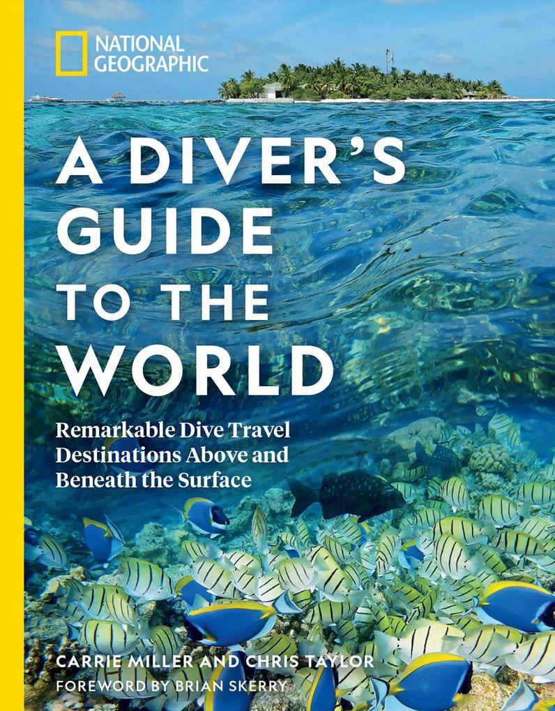 National Geographic a Diver's Guide to the World