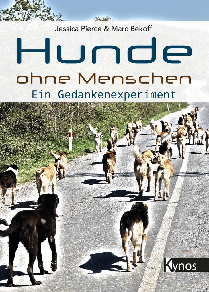 Hunde ohne Menschen