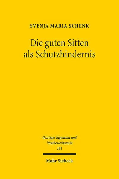 Die guten Sitten als Schutzhindernis