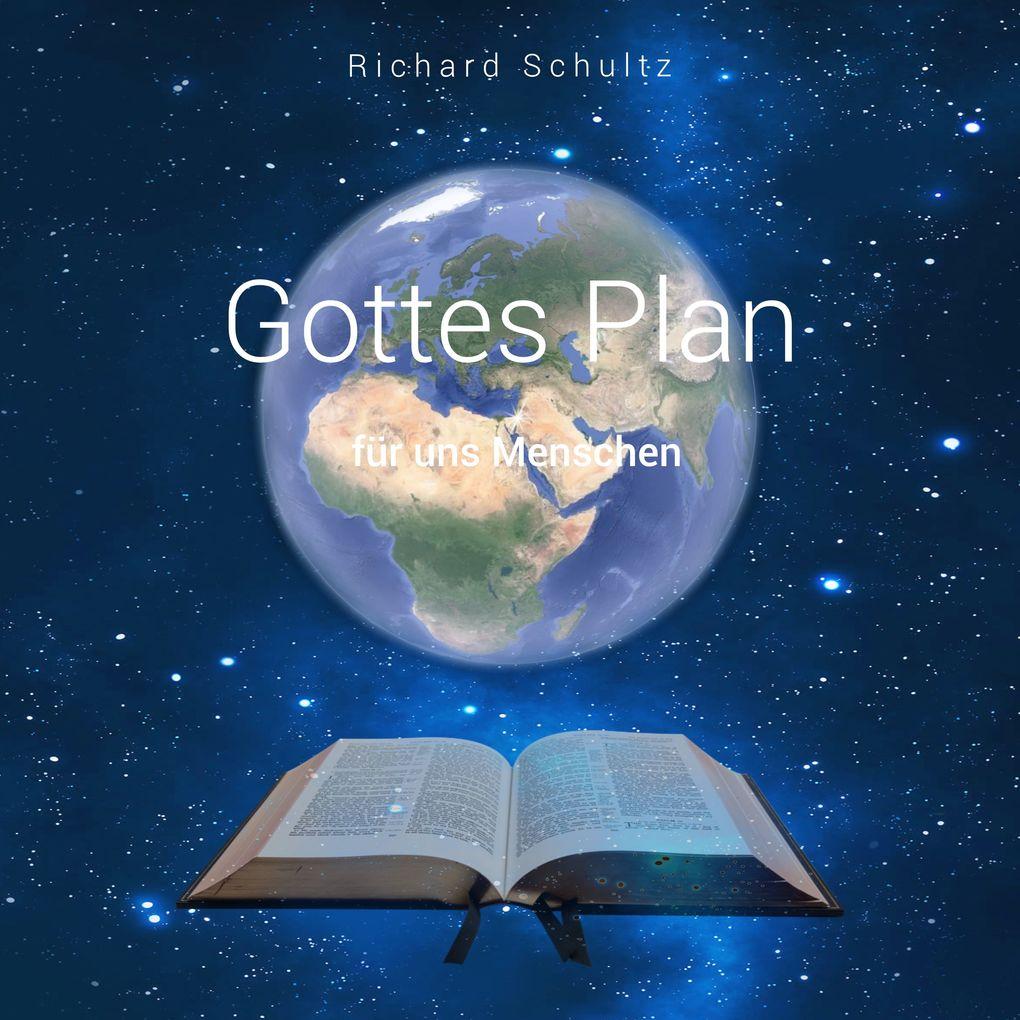 Gottes Plan für uns Menschen