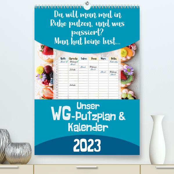 Unser WG-Putzplan & Kalender 2023 (Premium, hochwertiger DIN A2 Wandkalender 2023, Kunstdruck in Hoc