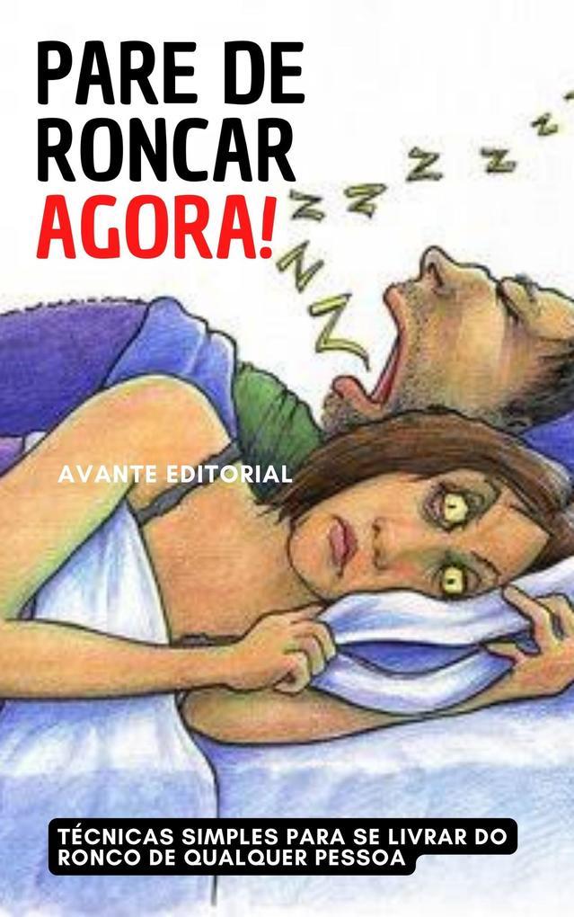 Pare de roncar agora!