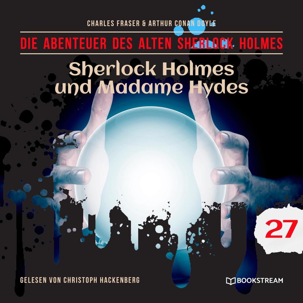 Sherlock Holmes und Madame Hydes
