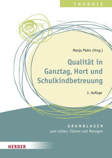 Qualität in Ganztag, Hort und Schulkindbetreuung