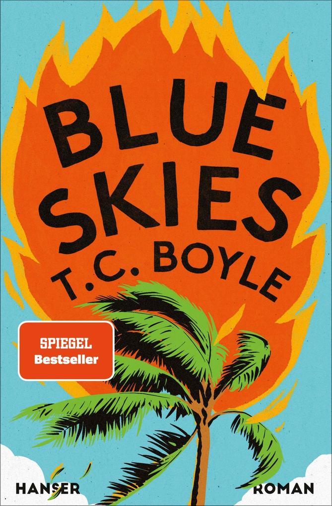 4. T. C. Boyle: Blue Skies