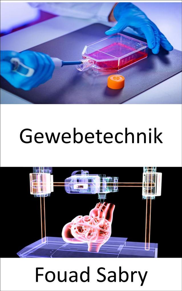 Gewebetechnik