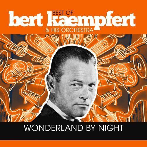 Wonderland By Night-Best Of Bert Kaempfert