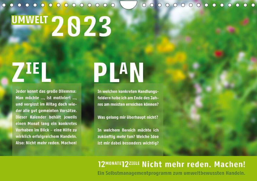 Umweltschutz. Nicht reden. Machen! (Wandkalender 2023 DIN A4 quer)