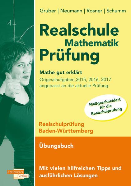 Realschule Mathematik-Prüfung 2023 Originalaufgaben 2015, 2016, 2017 Mathe gut erklärt Baden-Württemberg