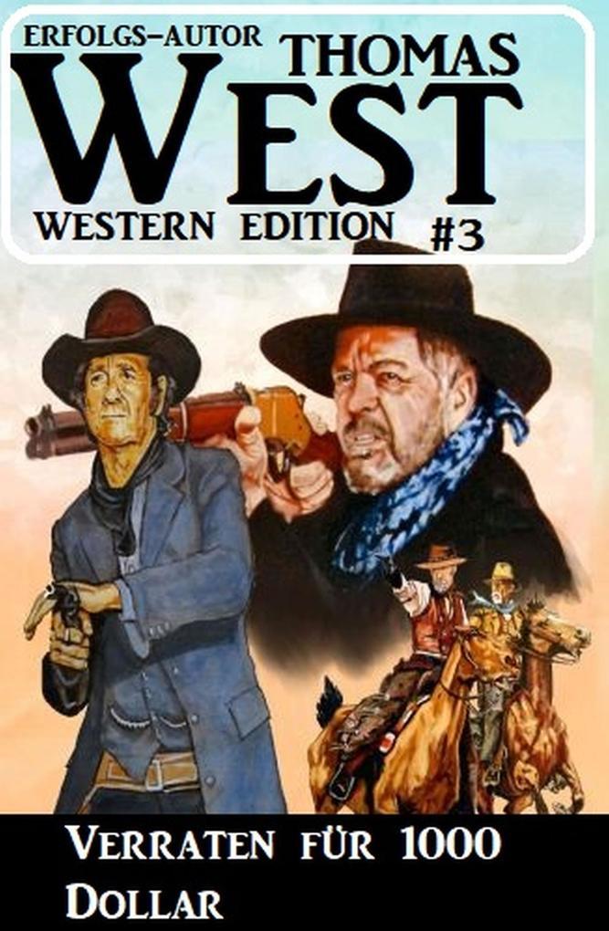 Verraten für 1000 Dollar: Thomas West Western Edition 3