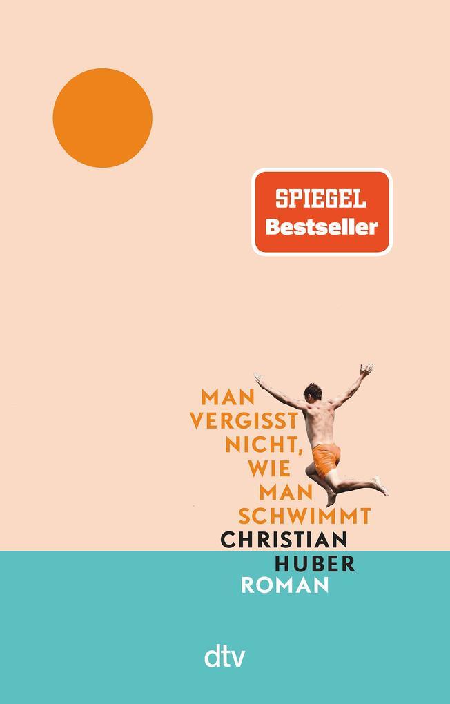 2. Christian Huber: Man vergisst nicht, wie man schwimmt