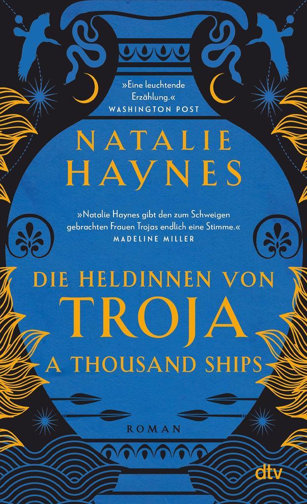 2. Natalie Haynes. A 1000 Ships - Die Heldinnen von Troja