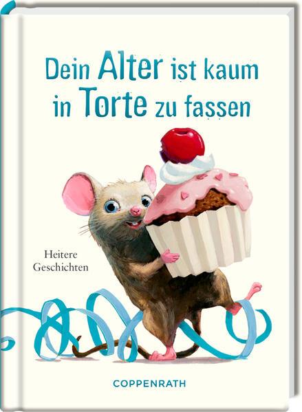 Dein Alter ist kaum in Torte zu fassen