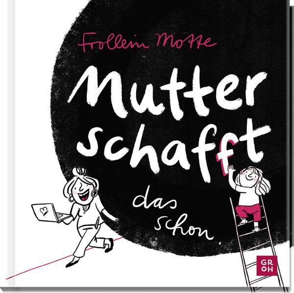 Mutter schaf(f)t das schon