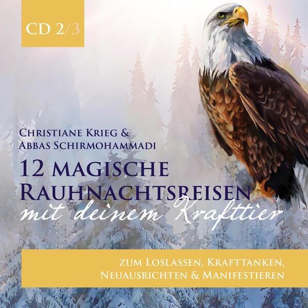 12 magische Rauhnachtsreisen mit deinem Krafttier -CD 2-