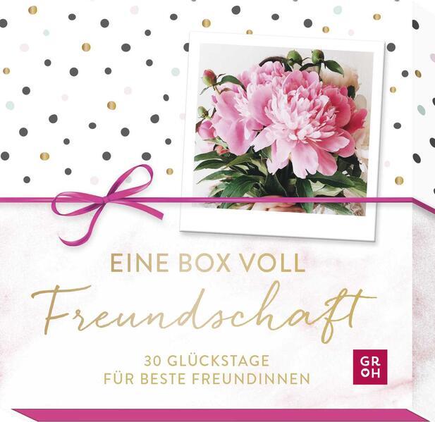 Eine Box voll Freundschaft - 30 Glückstage für beste Freundinnen